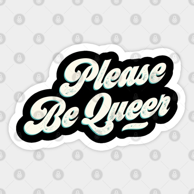 The Future Is Please Be Queer Funny Vintage Aesthetic Sticker by dewinpal